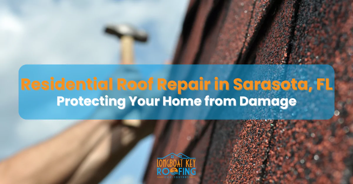 Residential Roof Repair in Sarasota